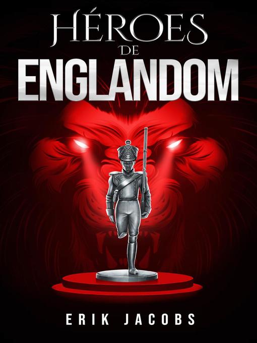 Title details for Héroes de Englandom by Erik Jacobs - Available